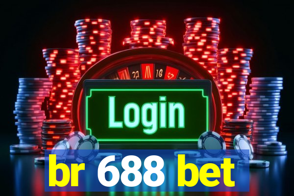 br 688 bet